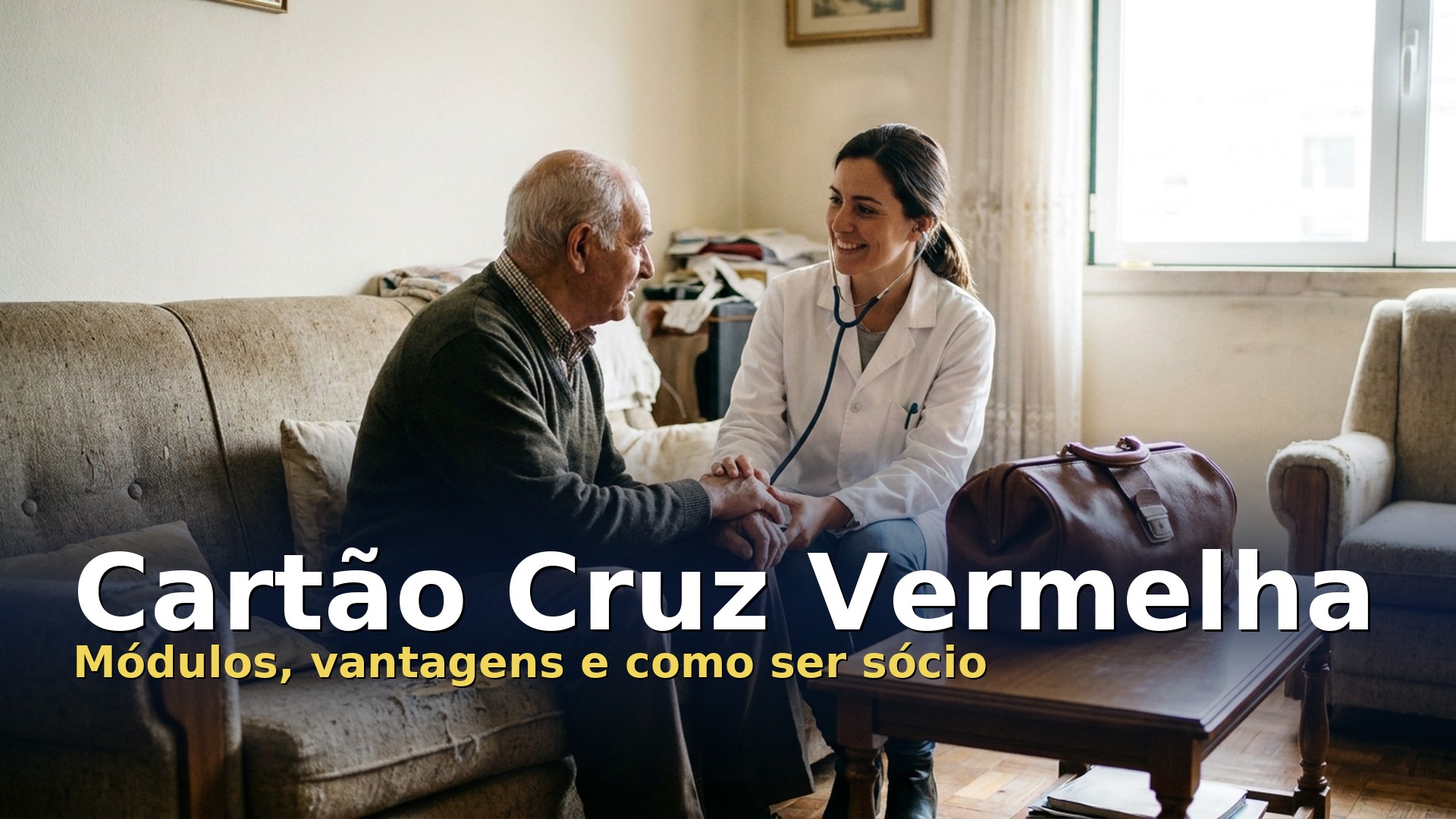 Cartão Cruz Vermelha: médica em visita domiciliária a um utente em casa