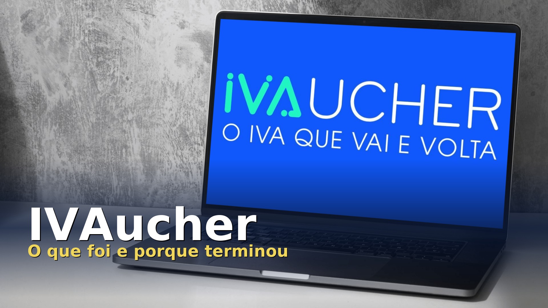 Portátil com o logótipo do IVAucher, programa de desconto do IVA que terminou em 2021
