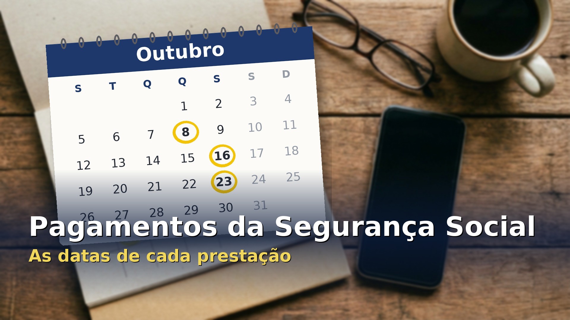 Pagamentos da Segurança Social: calendário de outubro com os dias de pagamento assinalados