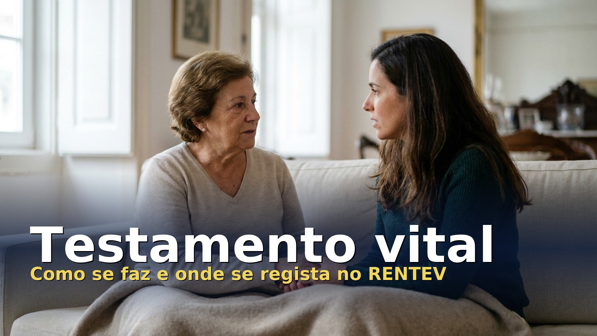 Testamento vital: mãe e filha conversam num sofá sobre os cuidados de saúde que a mãe quer receber