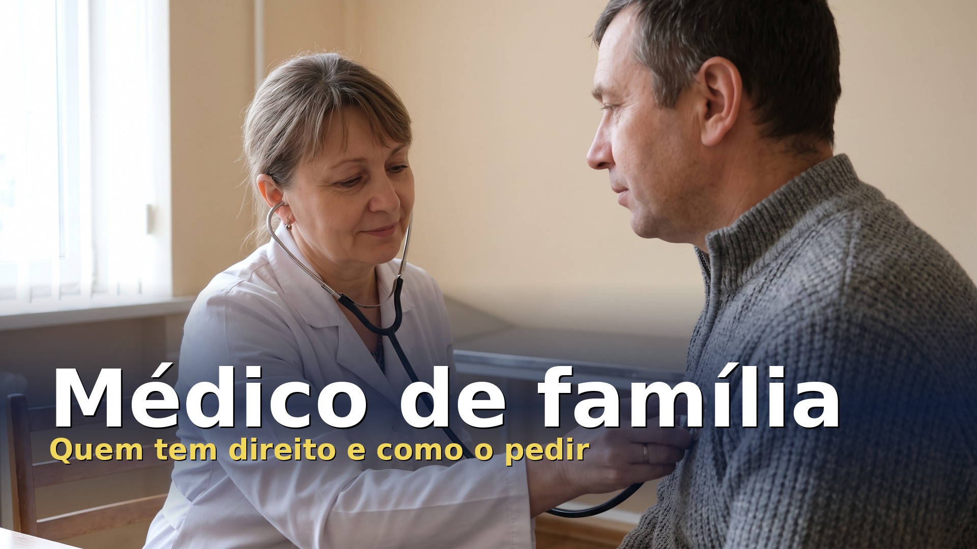 Médico de família a auscultar um utente num gabinete do centro de saúde